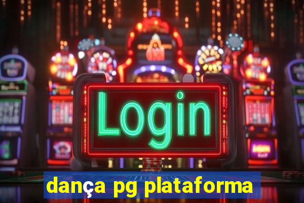 dança pg plataforma